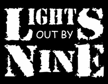 	Lights Out By Nine